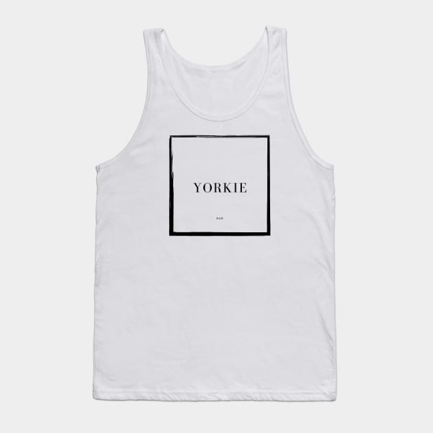 Yorkie Dad Tank Top by DoggoLove